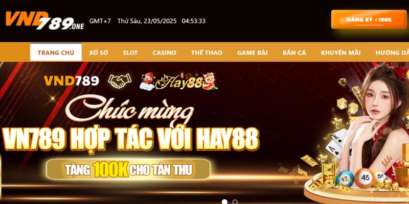 Sân chơi Vn789 mới gia nhập khoảng 8 năm